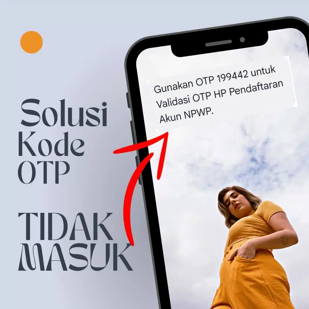 kode otp tidak masuk sms